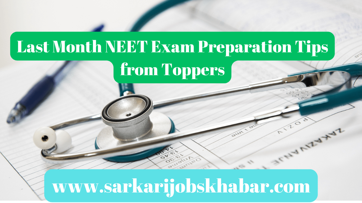 Last Month NEET Exam Preparation Tips