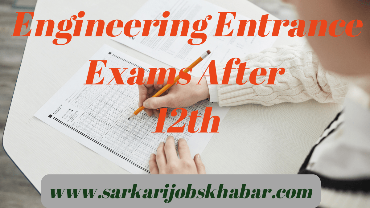 Engineering Entrance Exams After 12th