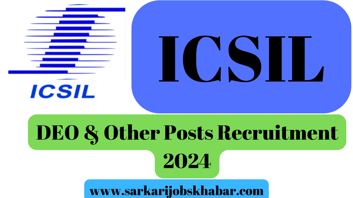 ICSIL Recruitment